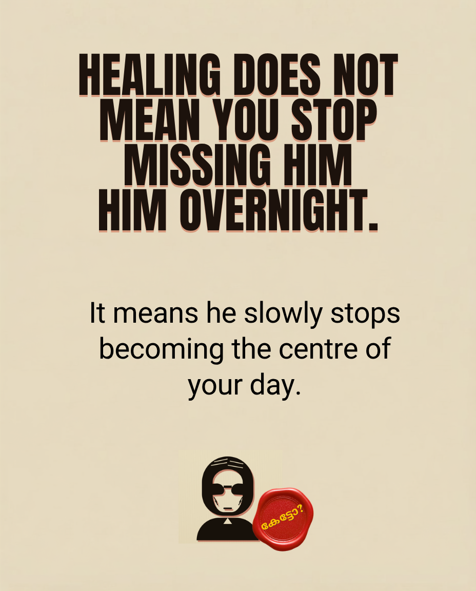Rizz Chechi quote card that says healing does not mean you stop missing him overnight, it means he slowly stops becoming the centre of your day.